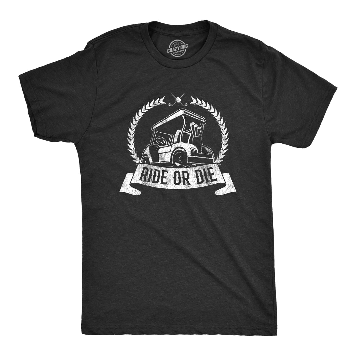 Funny Heather Black - Ride or Die Ride Or Die Golf Mens T Shirt Nerdy Father&#39;s Day Golf Tee