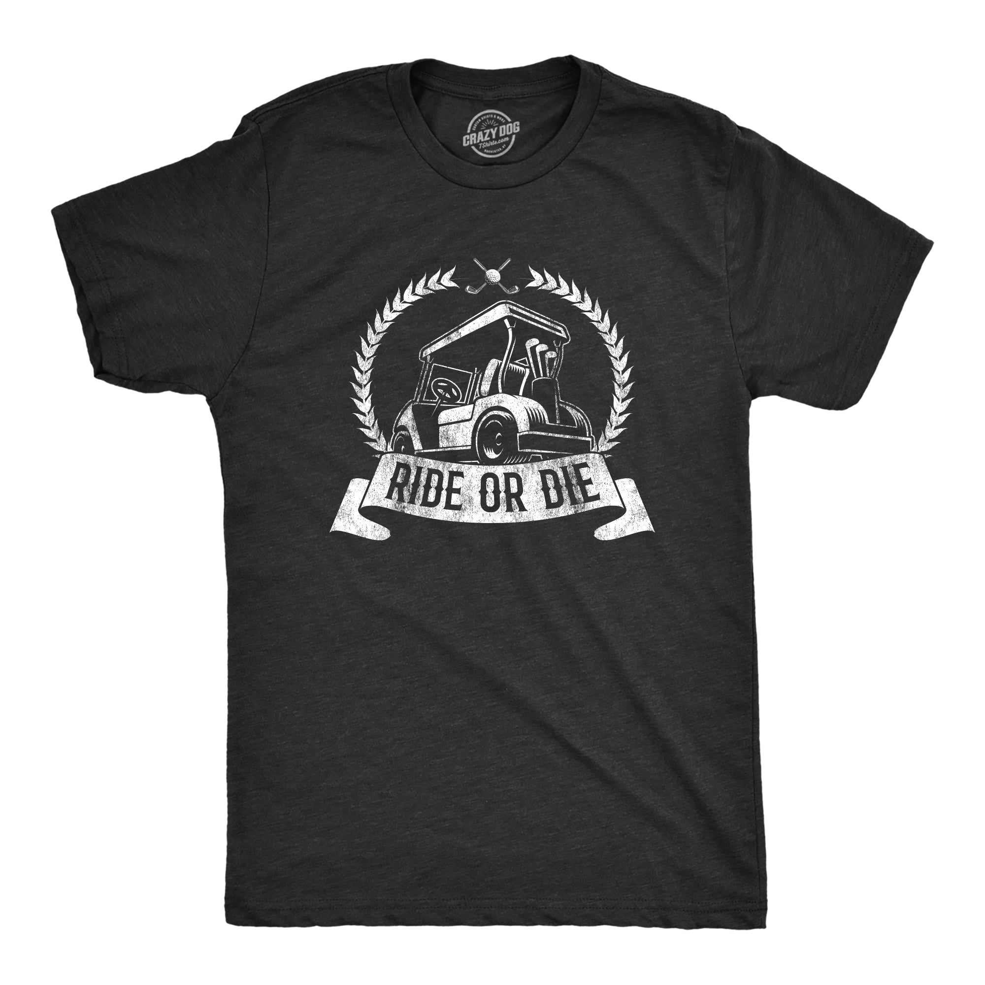 Funny Heather Black - Ride or Die Ride Or Die Golf Mens T Shirt Nerdy Father's Day Golf Tee