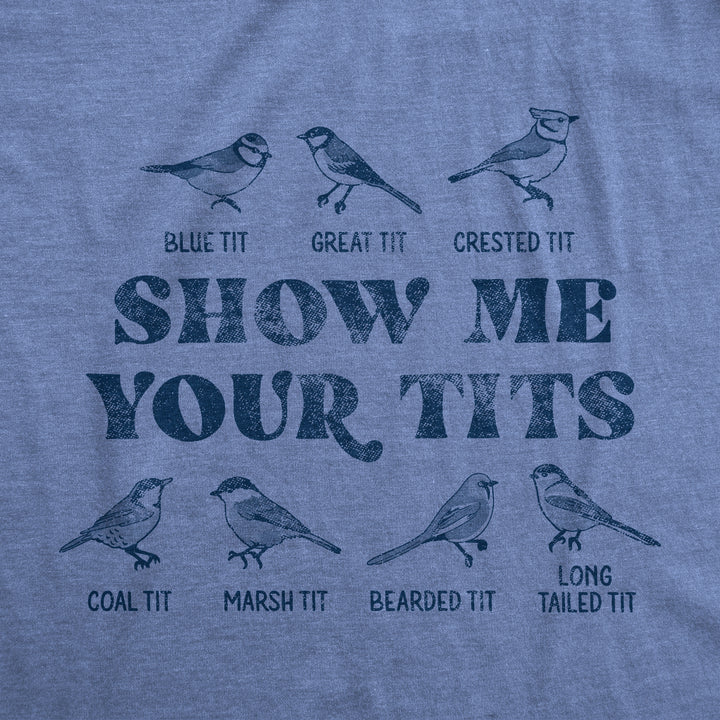 Show Me Your Tits Women's T Shirt