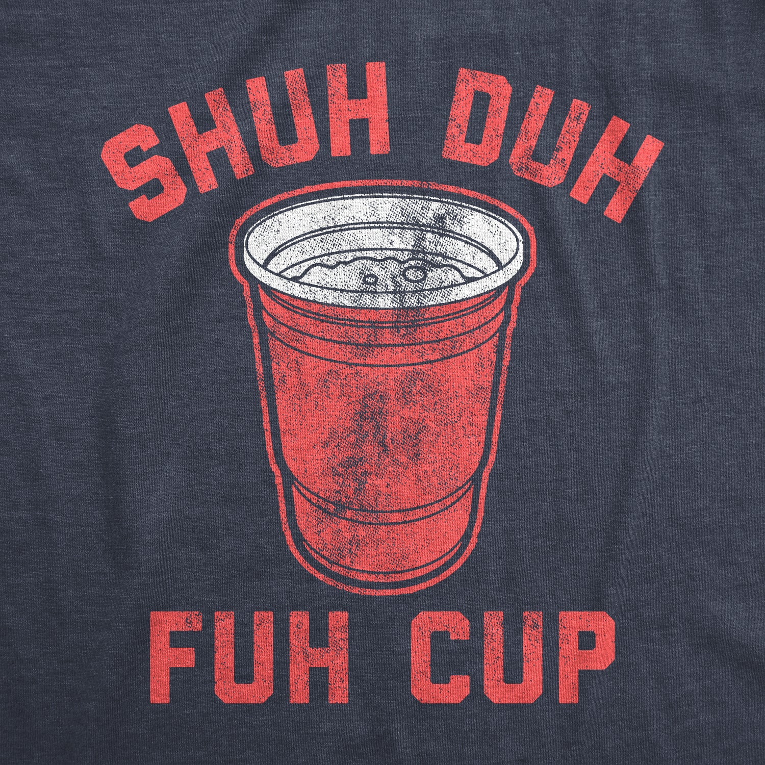 Funny Heather Navy Shuh Duh Fuh Cup Womens T Shirt Nerdy Beer Tee