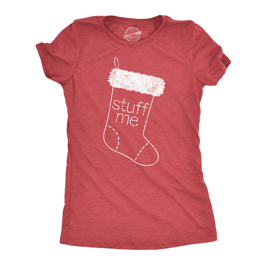 Funny Heather Red Stuff Me Womens T Shirt Nerdy Christmas Sex Tee