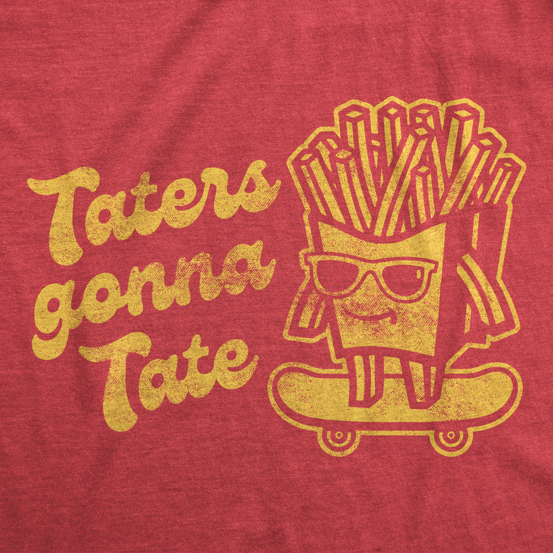 Taters Gonna Tate Men's T Shirt