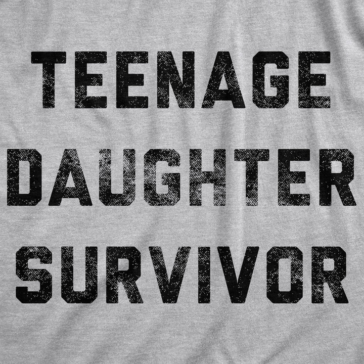 Teenage Daughter Survivor Men's T Shirt