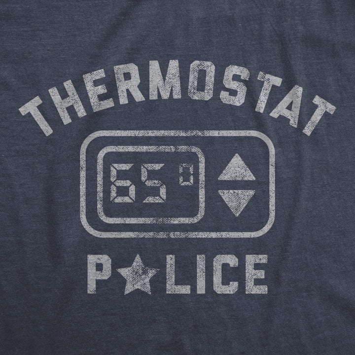 Thermostat Police Men's T Shirt