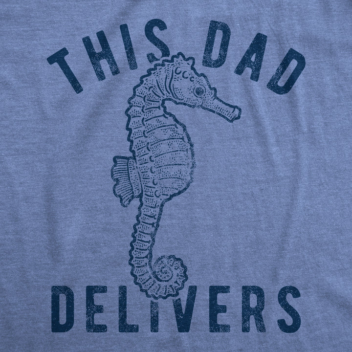 This Dad Delivers Men's T Shirt