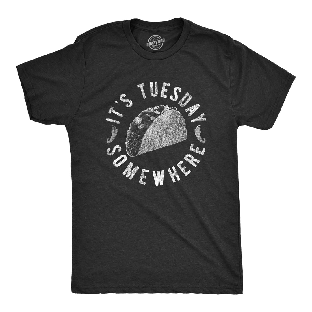 Funny Heather Black - Tuesday Somewhere It's Tuesday Somewhere Mens T Shirt Nerdy Cinco De Mayo Food Tee