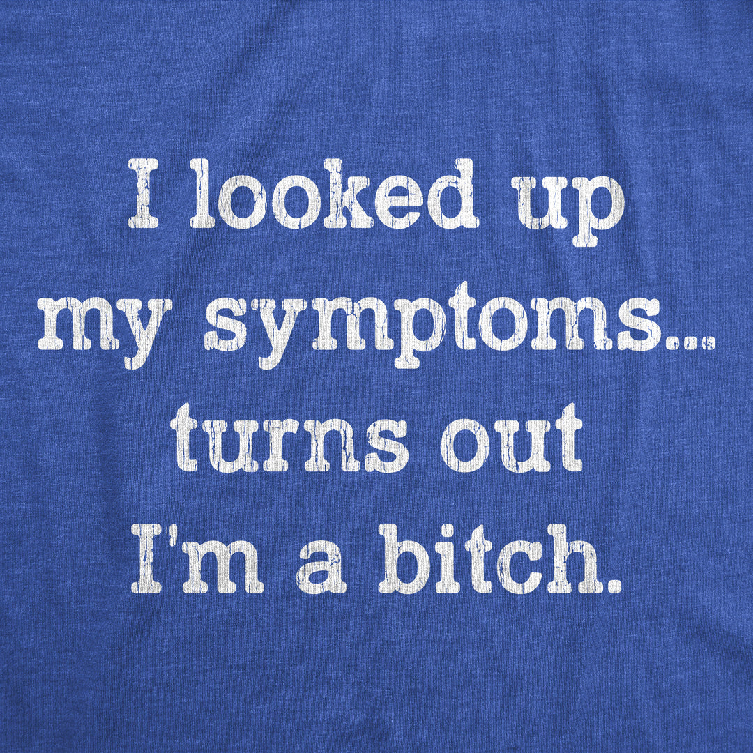 Turns Out I'm A Bitch Women's T Shirt