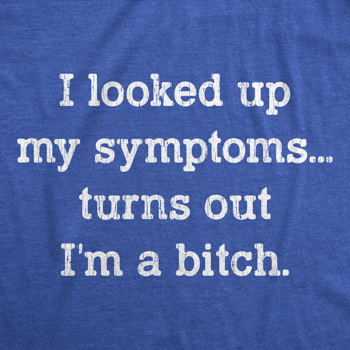 Turns Out I'm A Bitch Women's T Shirt