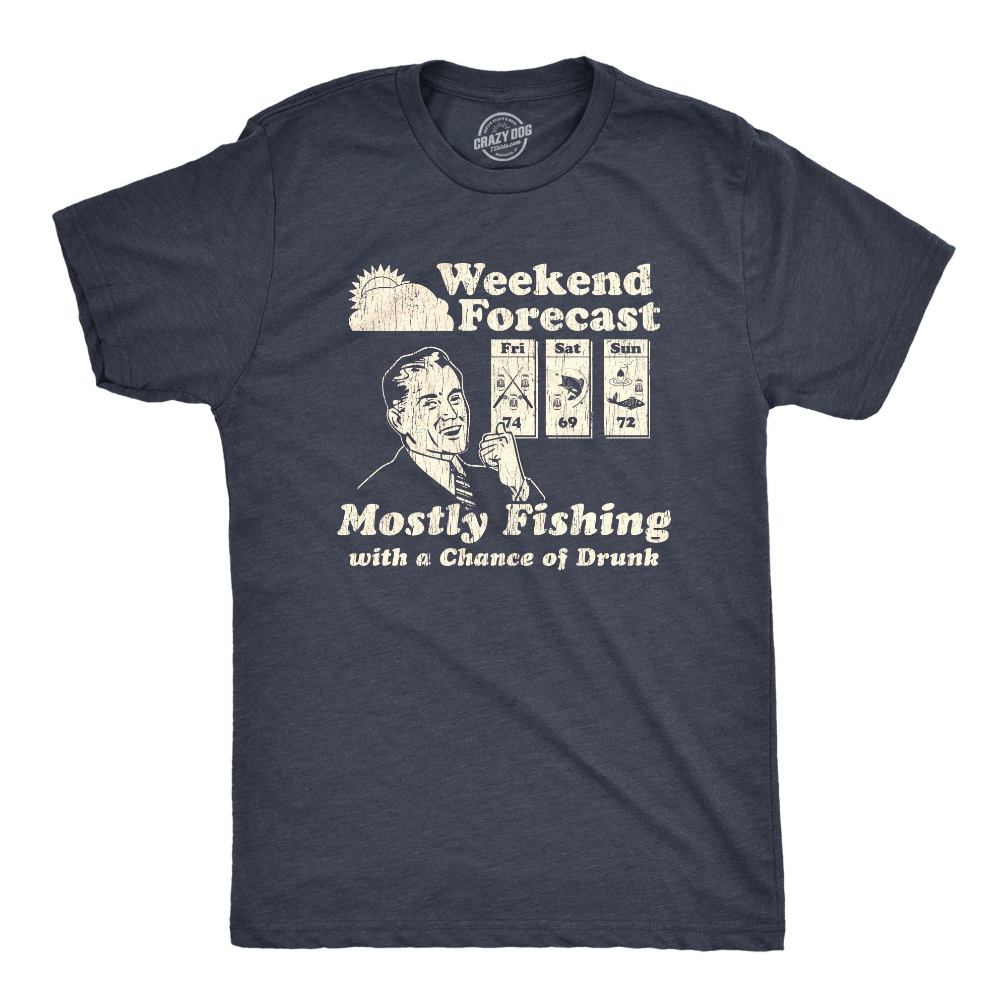 Funny Heather Navy - Forecast Weekend Forecast Mostly Fishing With A Chance Of Drunk Mens T Shirt Nerdy Fishing Drinking Tee