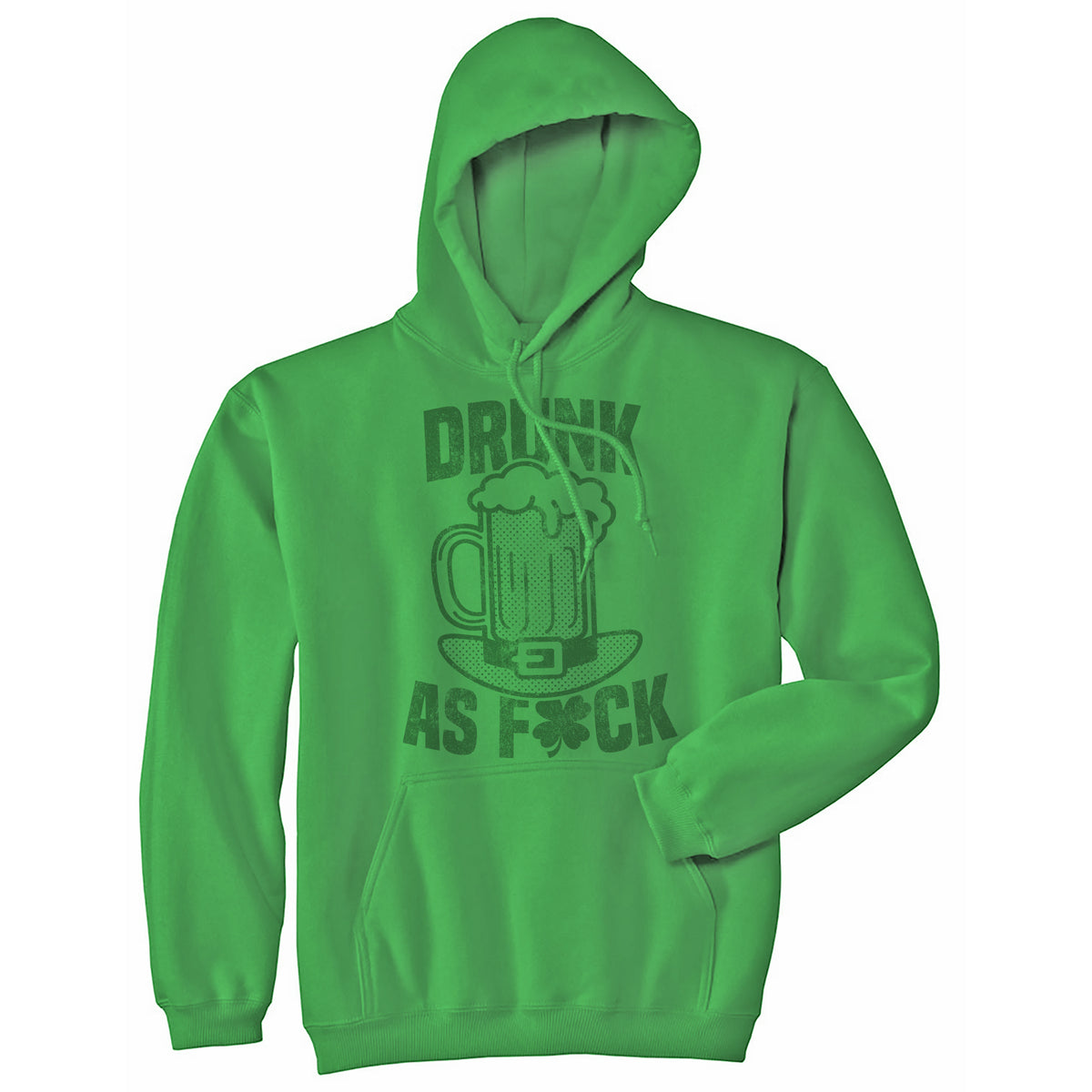 Funny Green Drunk As Fuck Beer Hoodie Nerdy Saint Patrick&#39;s Day Drinking Tee