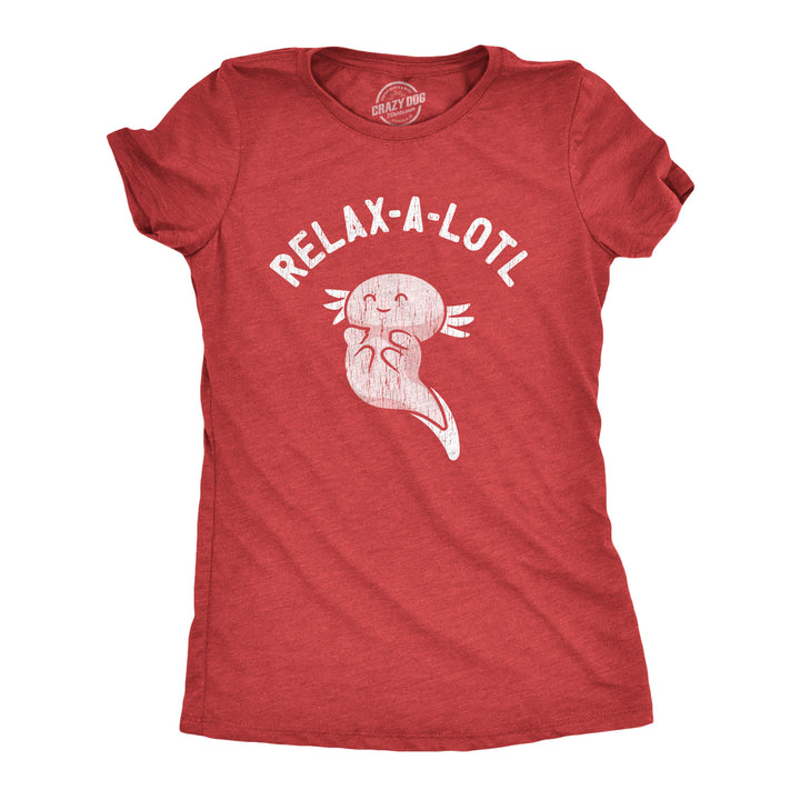 Funny Heather Red - RELAX Relax A Lotl Womens T Shirt Nerdy animal Sarcastic Tee