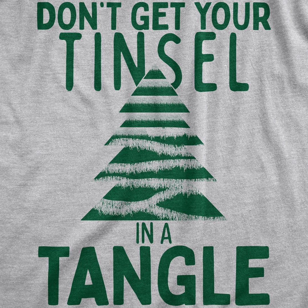 Dont Get Your Tinsel In A Tangle Women's T Shirt