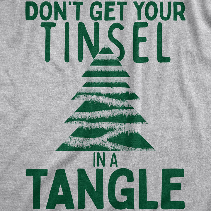 Dont Get Your Tinsel In A Tangle Women's T Shirt