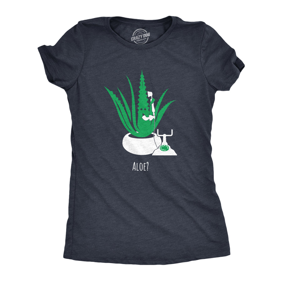 Funny Heather Navy Aloe Phone Call Womens T Shirt Nerdy Sarcastic Tee