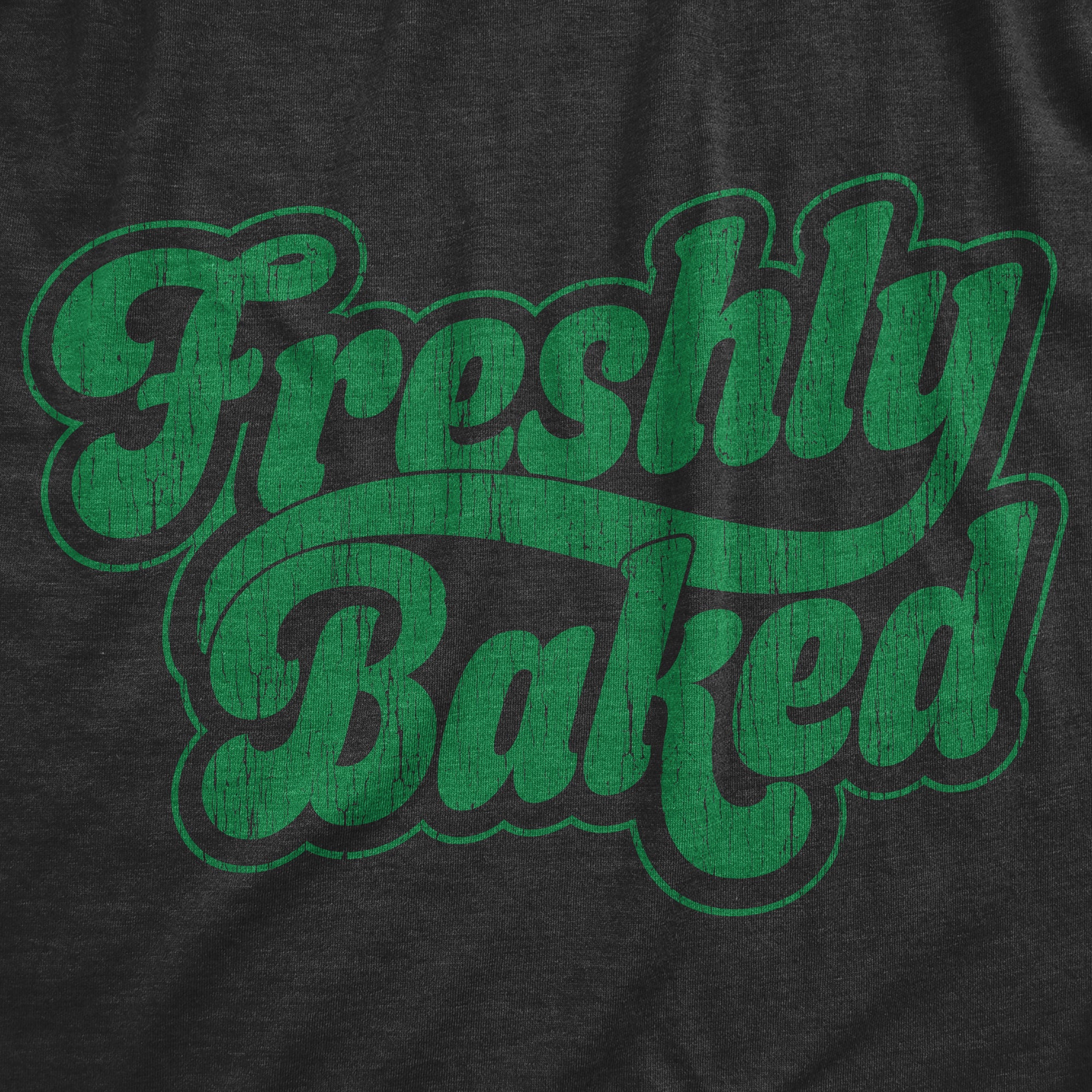 Funny Heather Black - BAKED Freshly Baked Womens T Shirt Nerdy 420 Tee