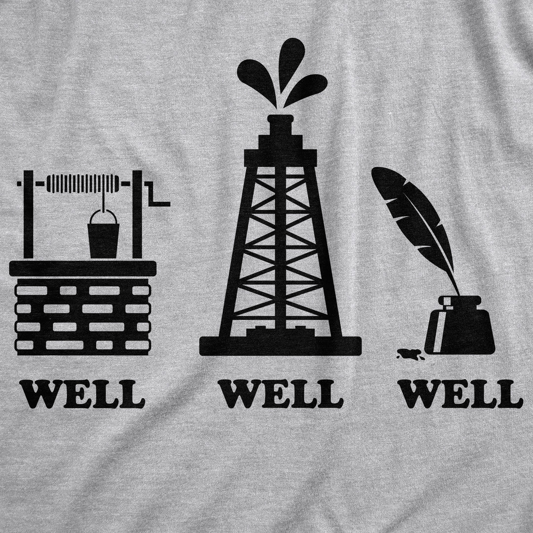Well Well Well Women's T Shirt