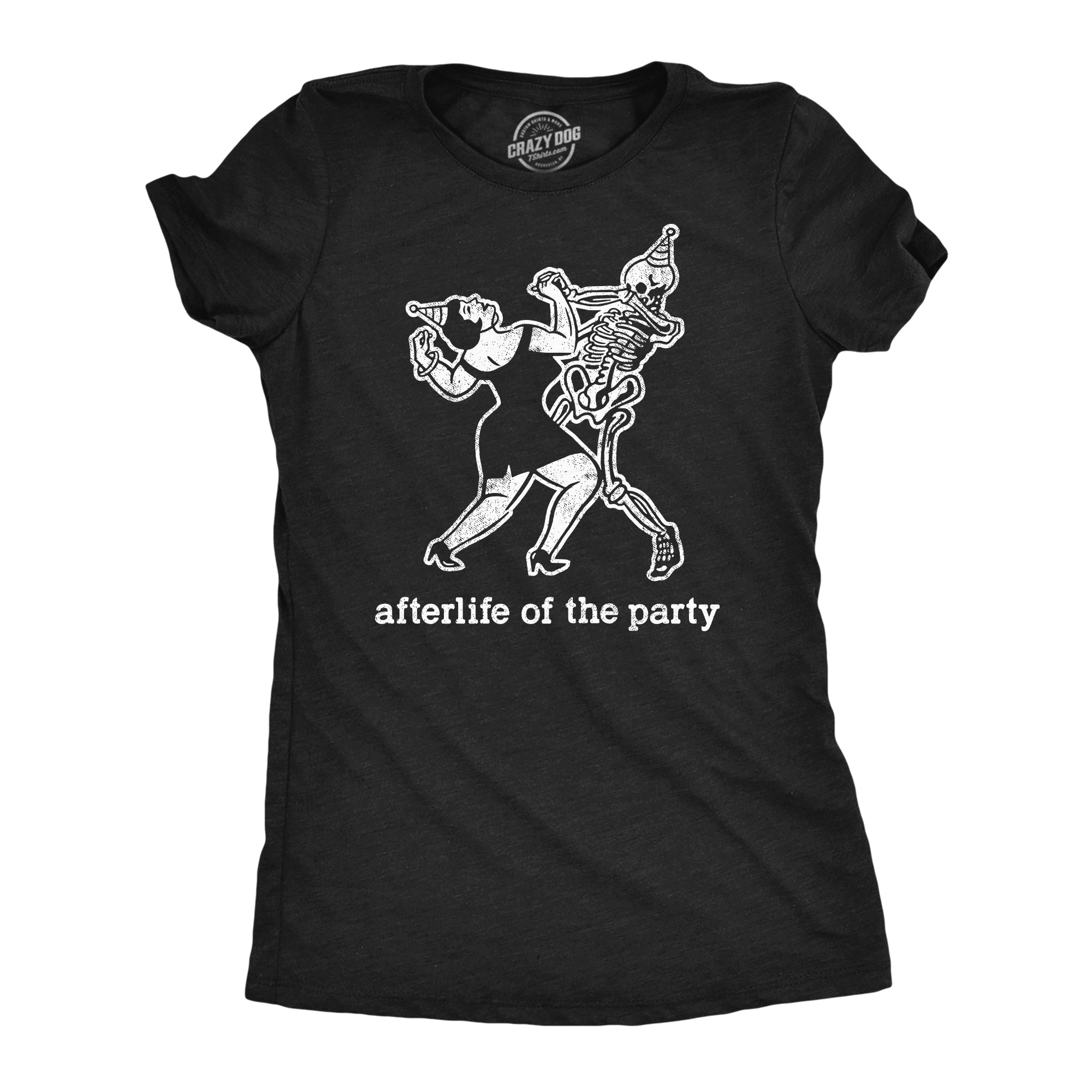 Funny Heather Black - AFTERLIFE Afterlife Of The Party Womens T Shirt Nerdy Halloween Tee