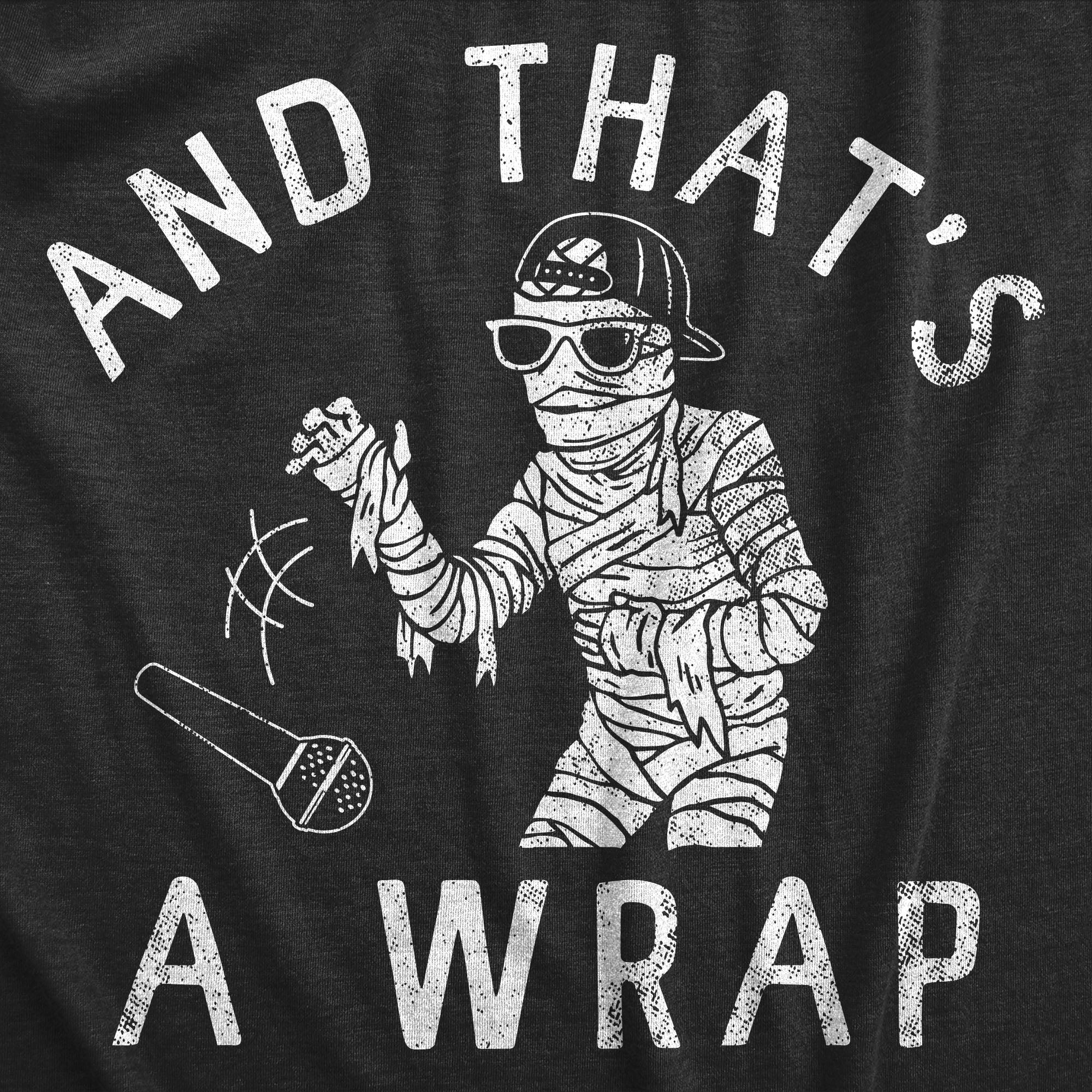 Funny Heather Black - WRAP And Thats A Wrap Mens T Shirt Nerdy Halloween Tee