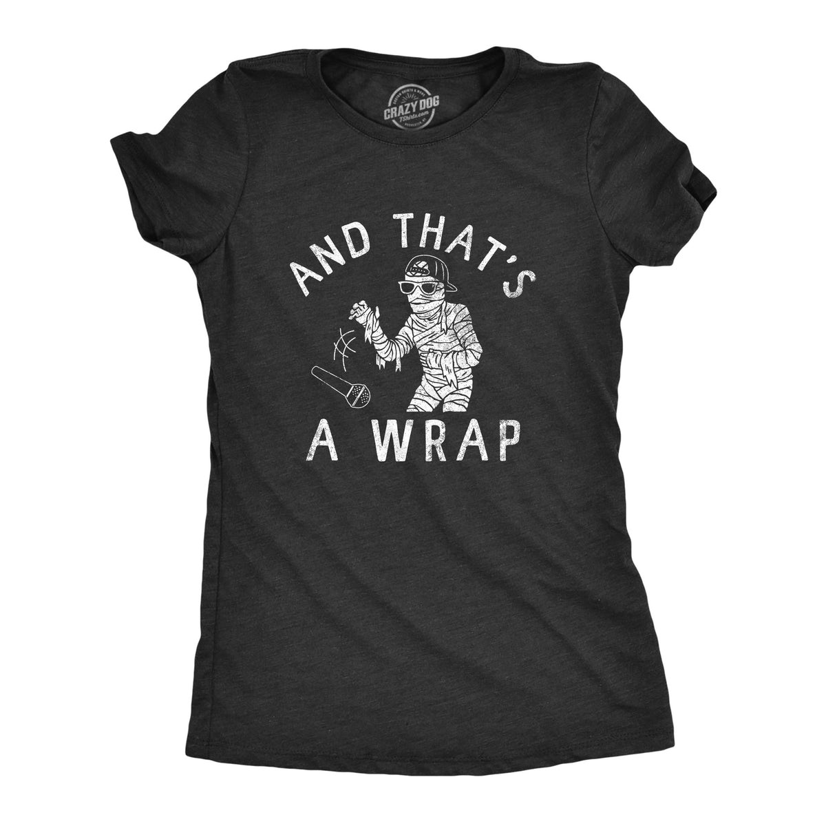 Funny Heather Black - WRAP And Thats A Wrap Womens T Shirt Nerdy Halloween Tee