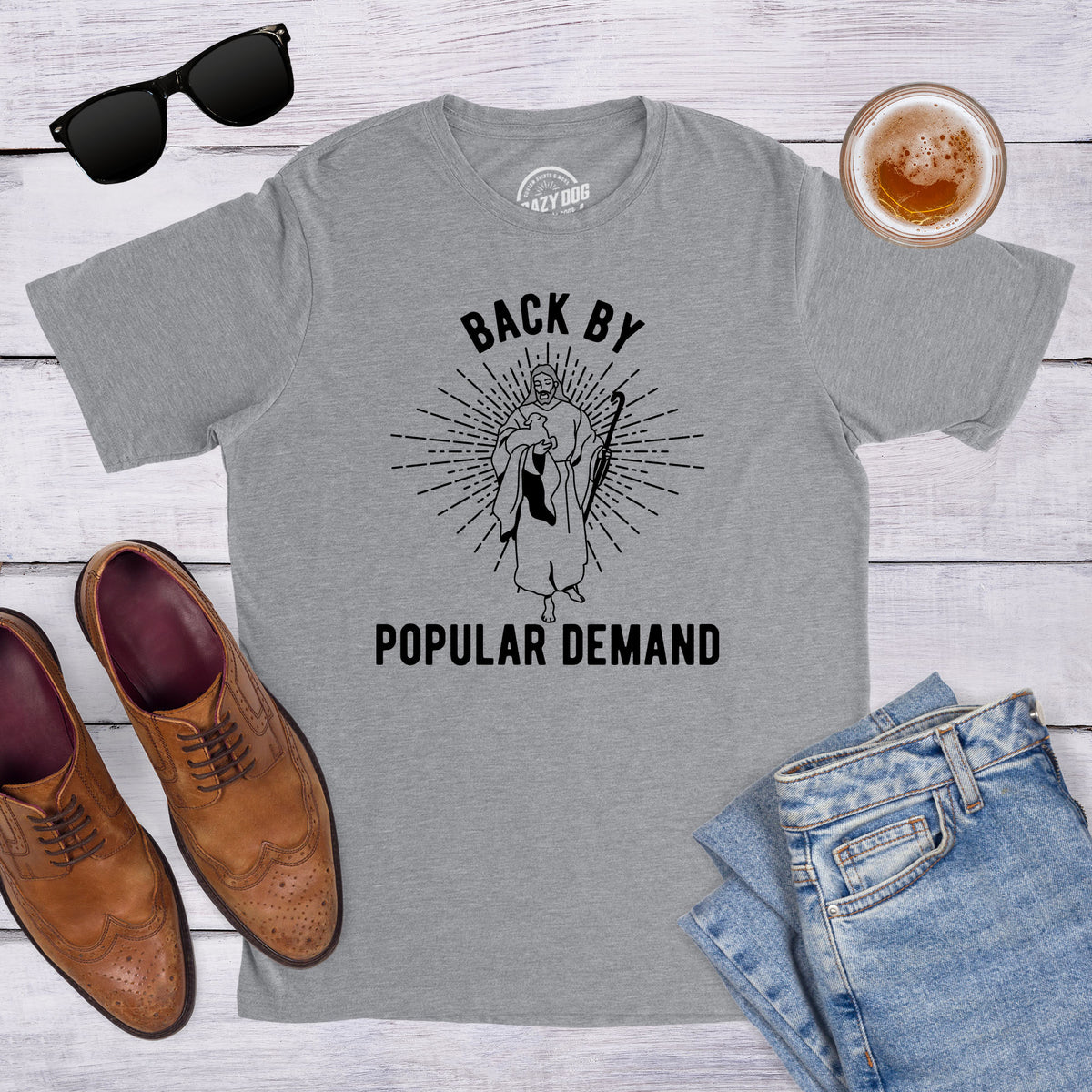 Back By Popular Demand Men&#39;s T Shirt