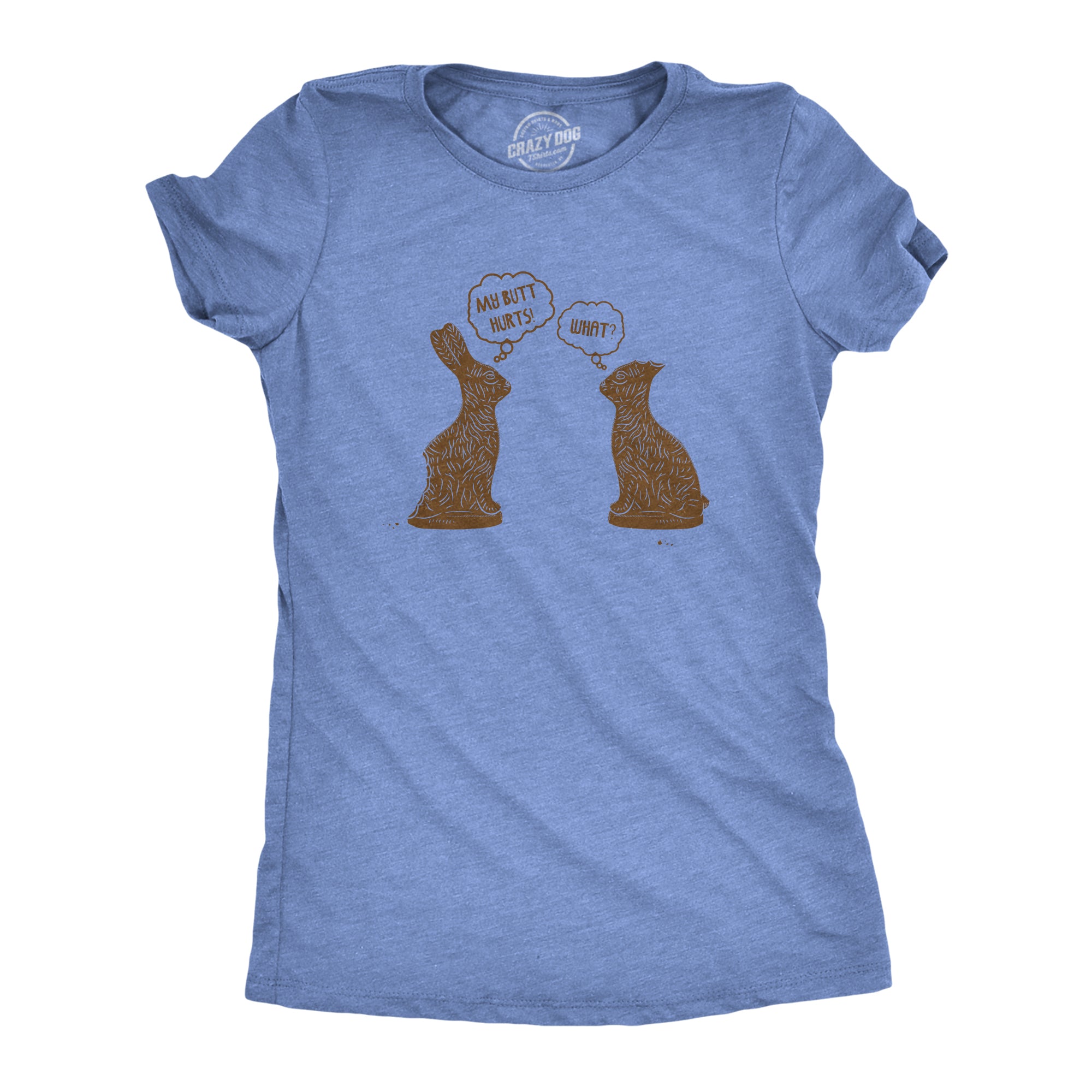 Funny My Butt Hurts Womens T Shirt Nerdy Easter Sarcastic Tee