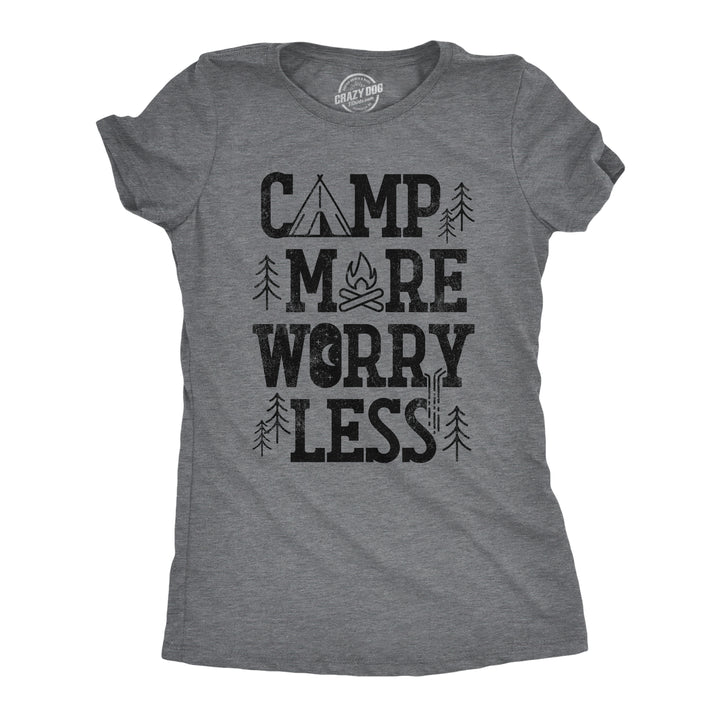 Funny Dark Heather Grey Camp More Worry Less Womens T Shirt Nerdy Camping Retro Tee