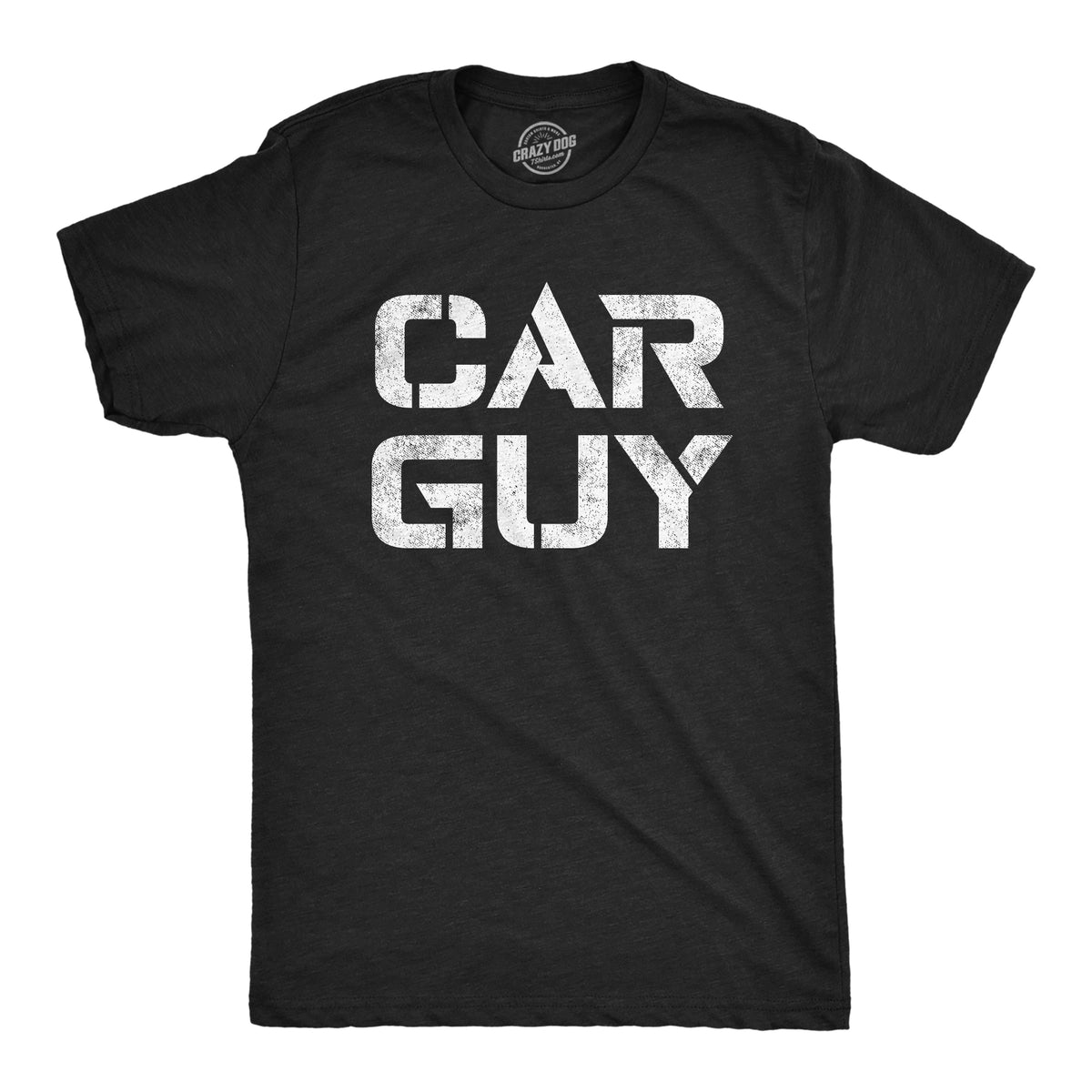 Funny Heather Black - Car Guy Car Guy Mens T Shirt Nerdy Father&#39;s Day Mechanic Tee