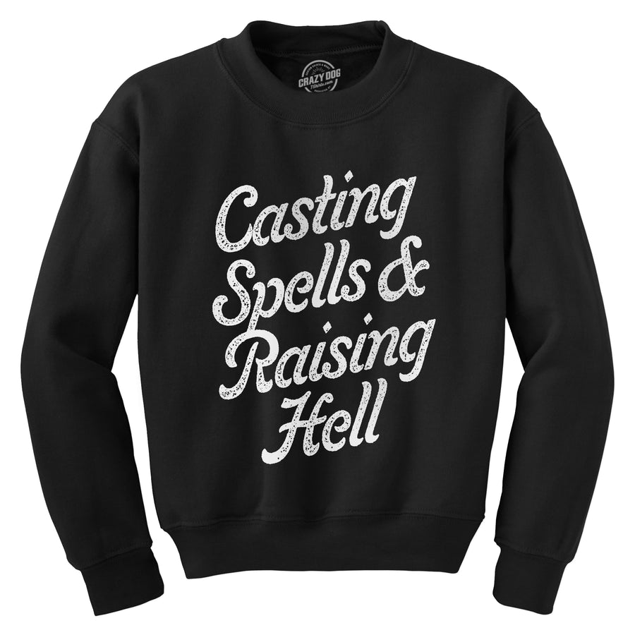 Funny Black - SPELLS Casting Spells And Raising Hell Sweatshirt Nerdy Halloween Tee