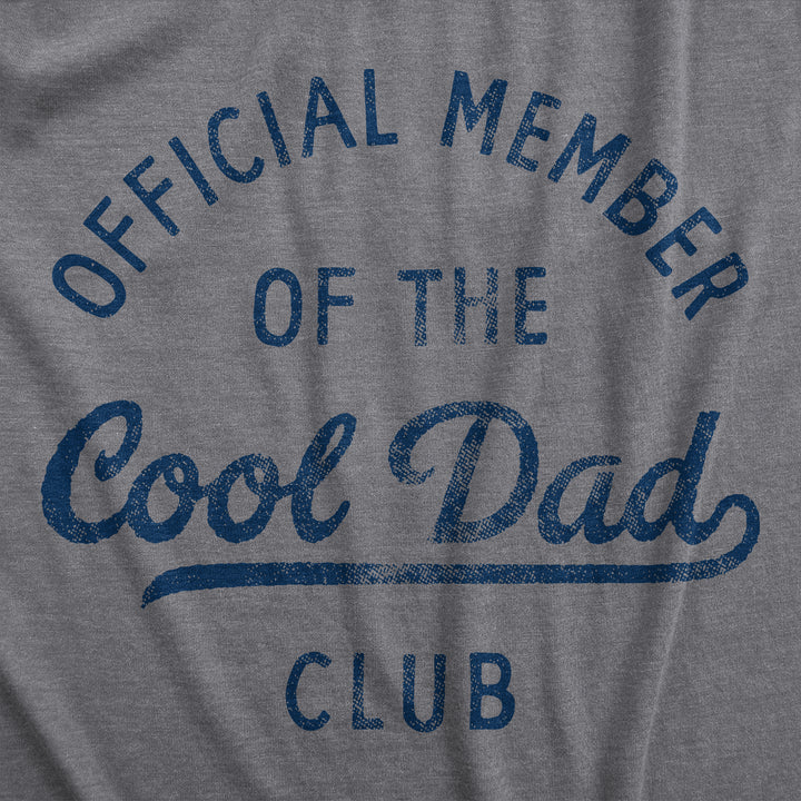 Official Member Of The Cool Dad Club Men's T Shirt