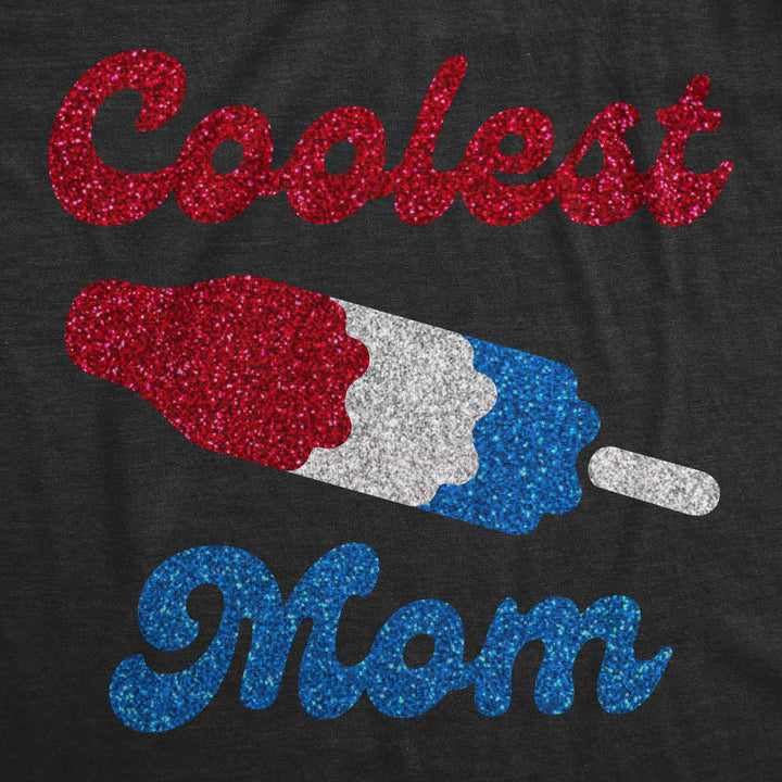 Coolest Mom Pop Glitter Women's T Shirt