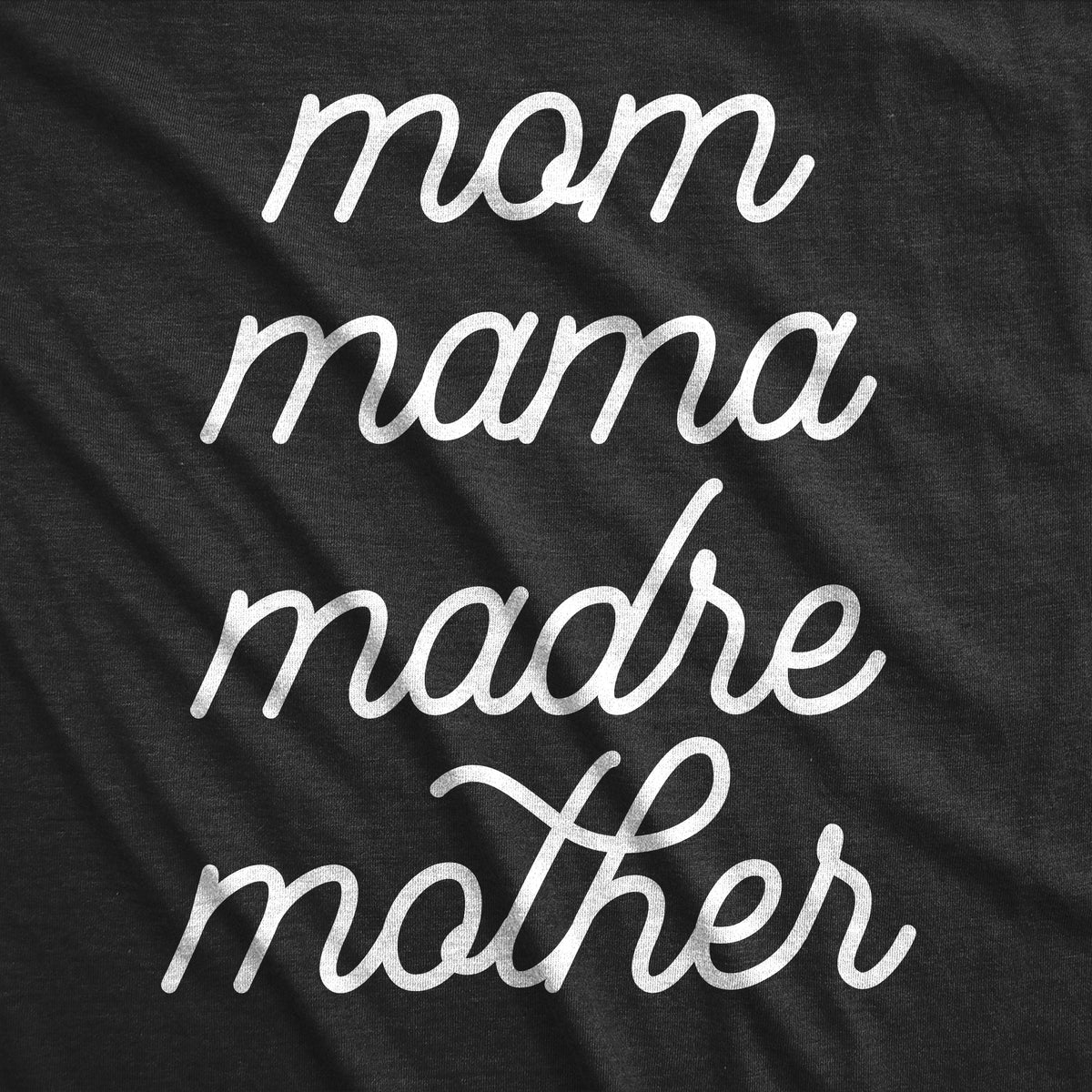 Mom Mama Madre Mother Maternity T Shirt