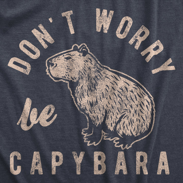 Dont Worry Be Capybara Women's T Shirt