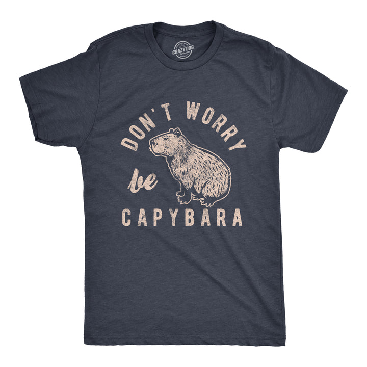 Funny Heather Navy Dont Worry Be Capybara Mens T Shirt Nerdy animal Tee