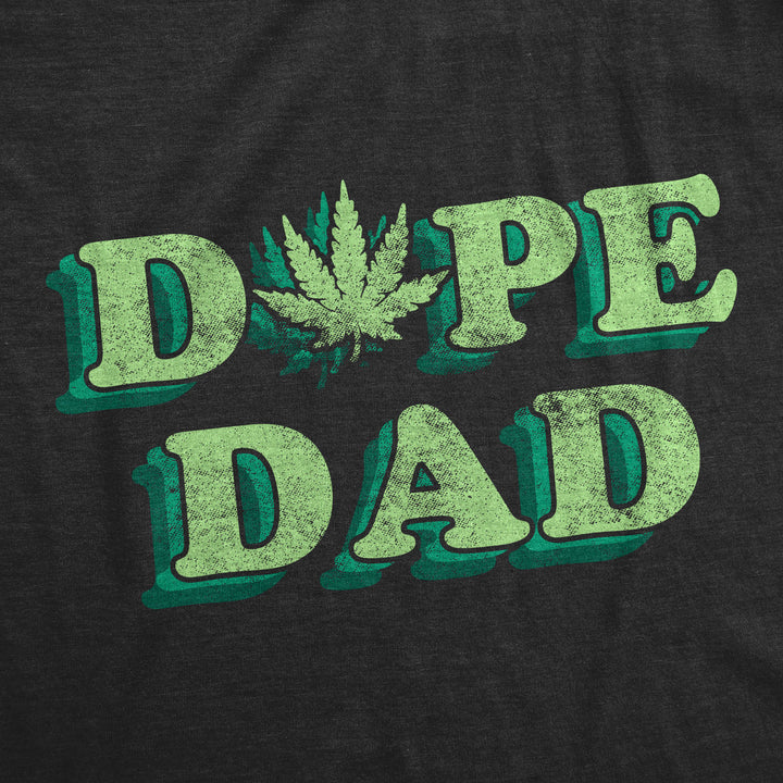 Dope Dad Men's T Shirt