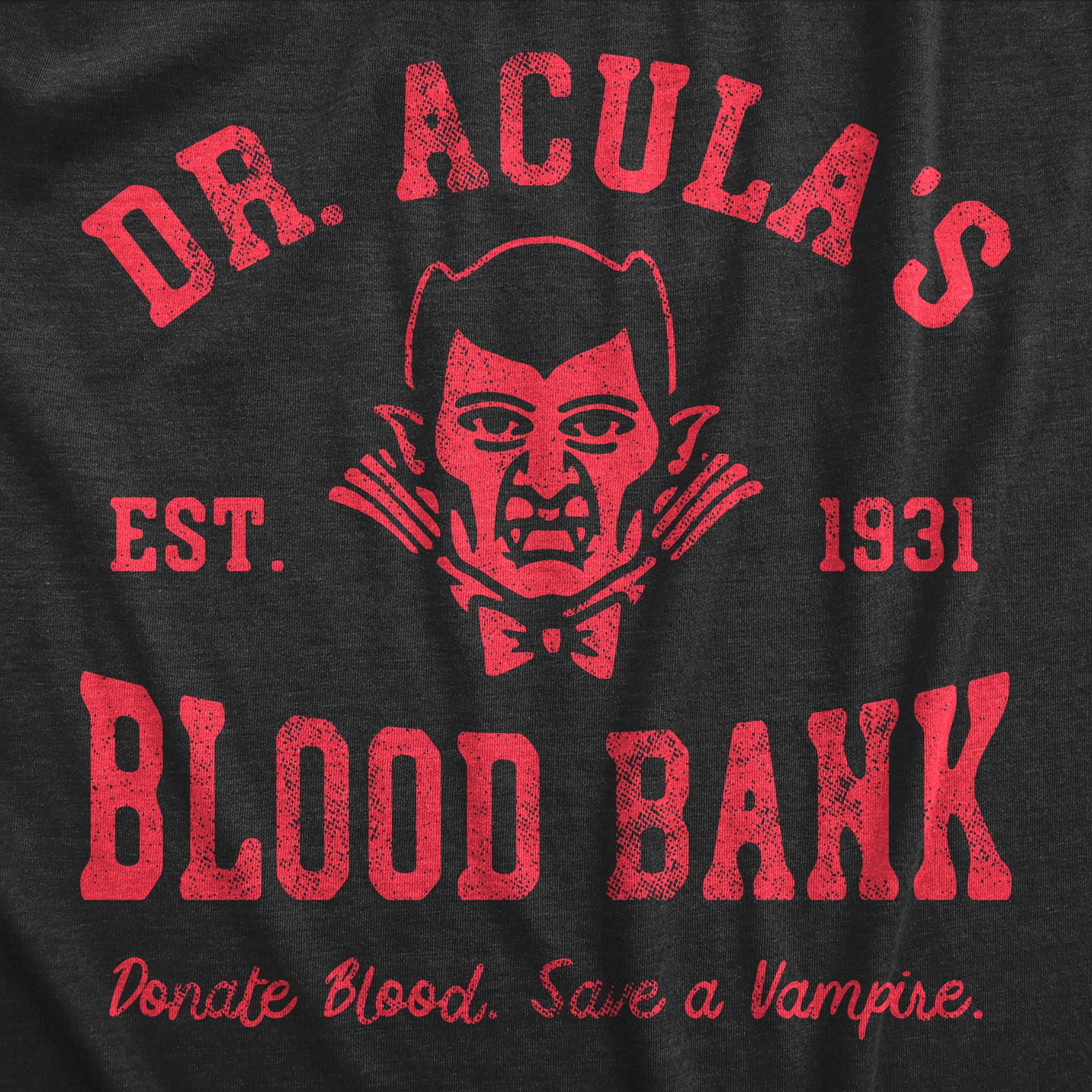 Funny Heather Black - Dr Acula Dr Aculas Blood Bank Mens T Shirt Nerdy Halloween Sarcastic Tee