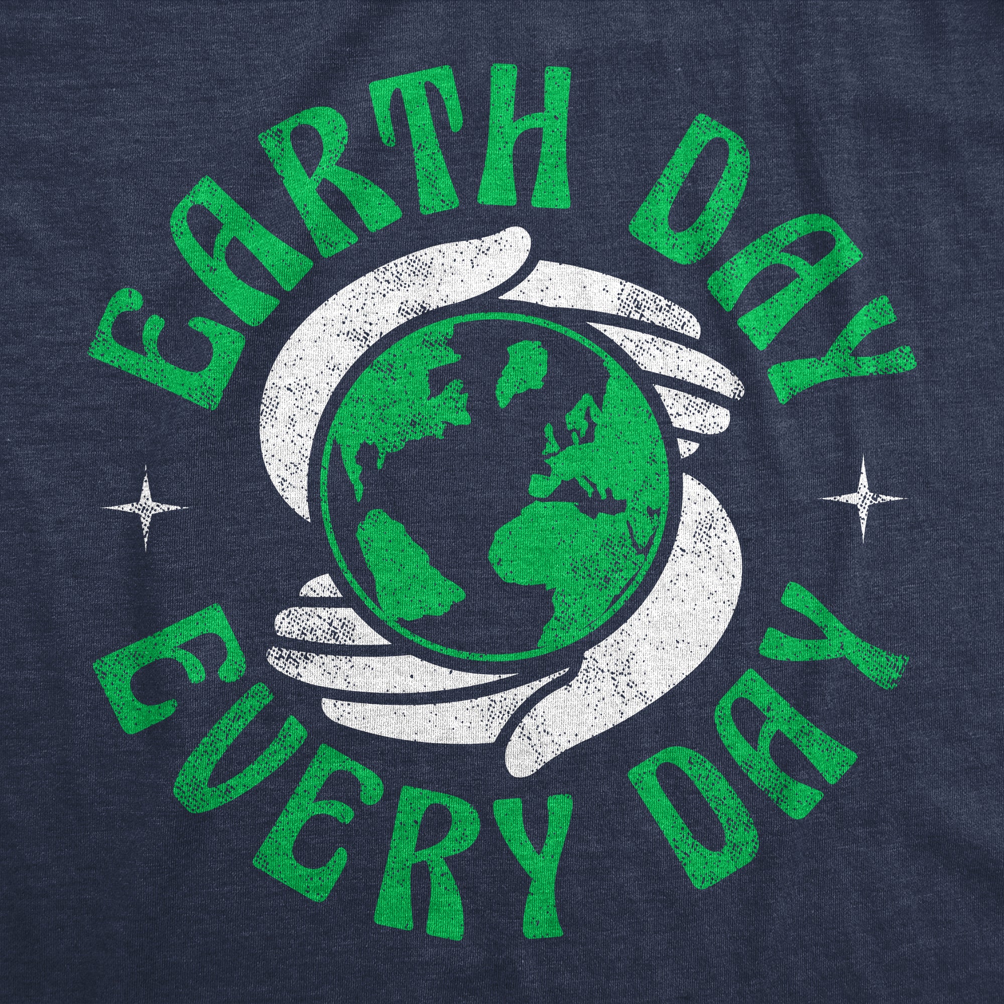 Funny Heather Navy - Every Day Earth Day Every Day Mens T Shirt Nerdy Earth Retro Tee