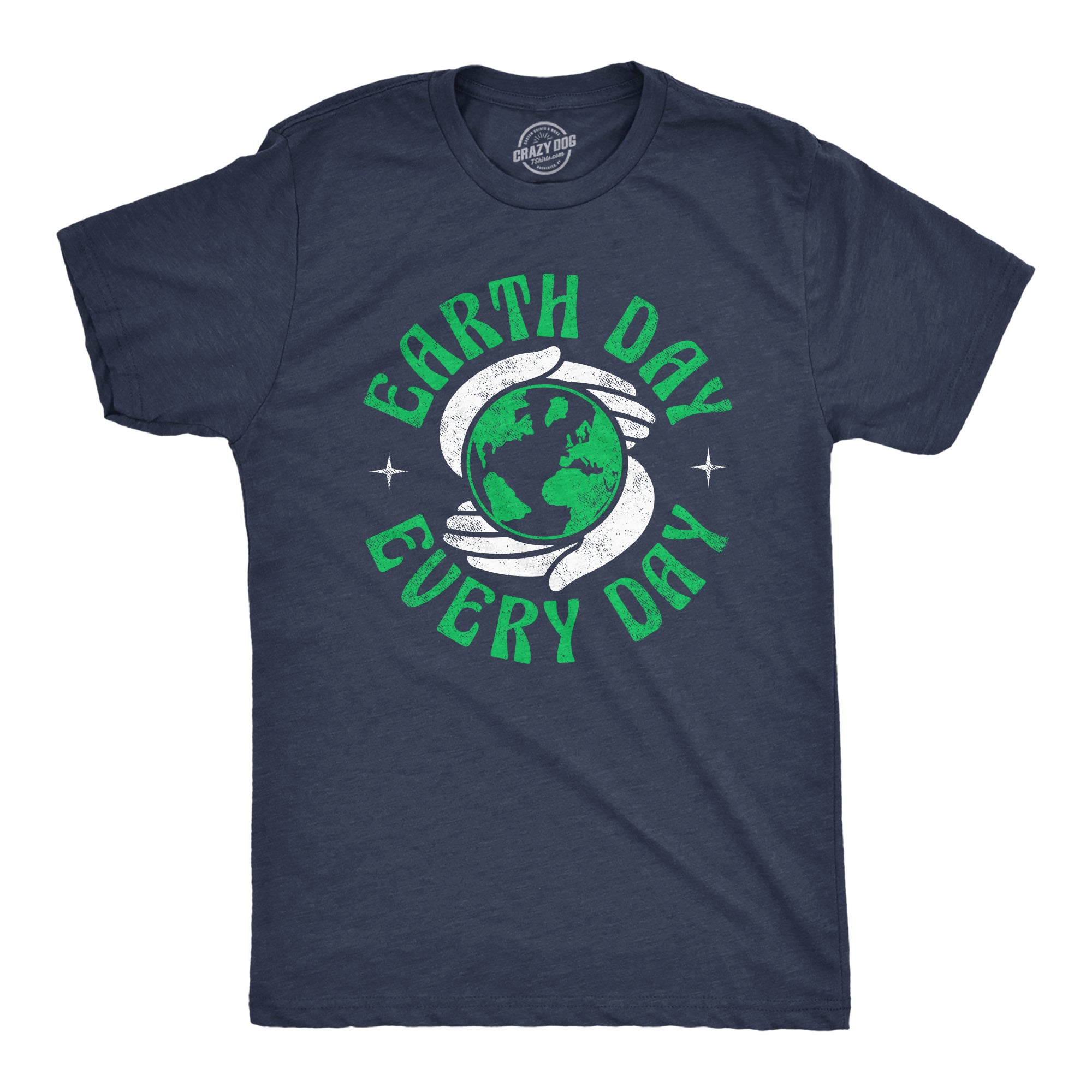 Funny Heather Navy - Every Day Earth Day Every Day Mens T Shirt Nerdy Earth Retro Tee