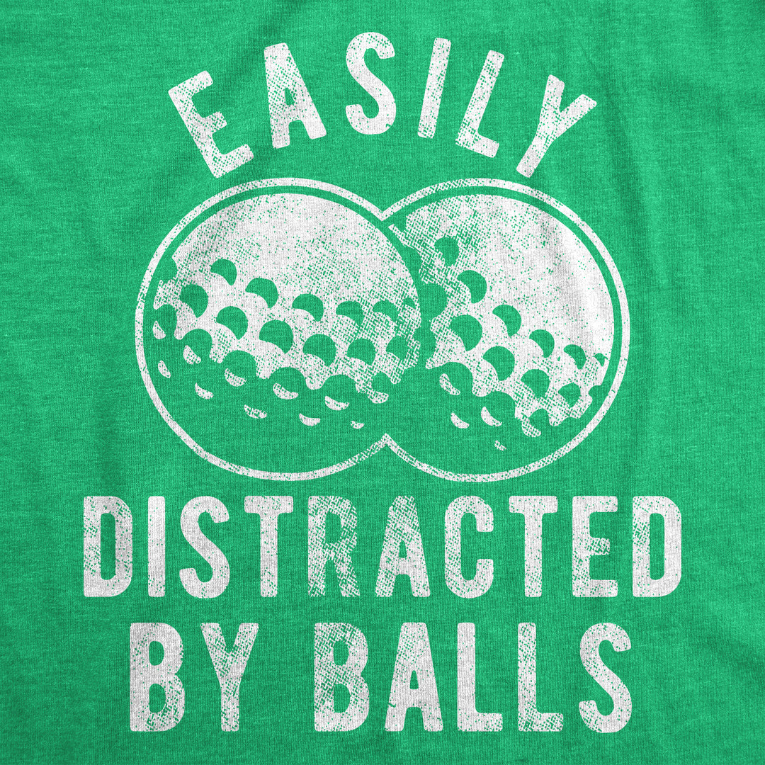 Easily Distracted By Balls Men's T Shirt