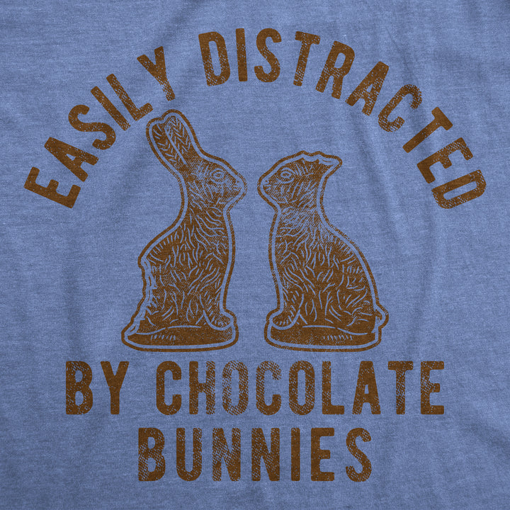 Easily Distracted By Chocolate Bunnies Women's T Shirt