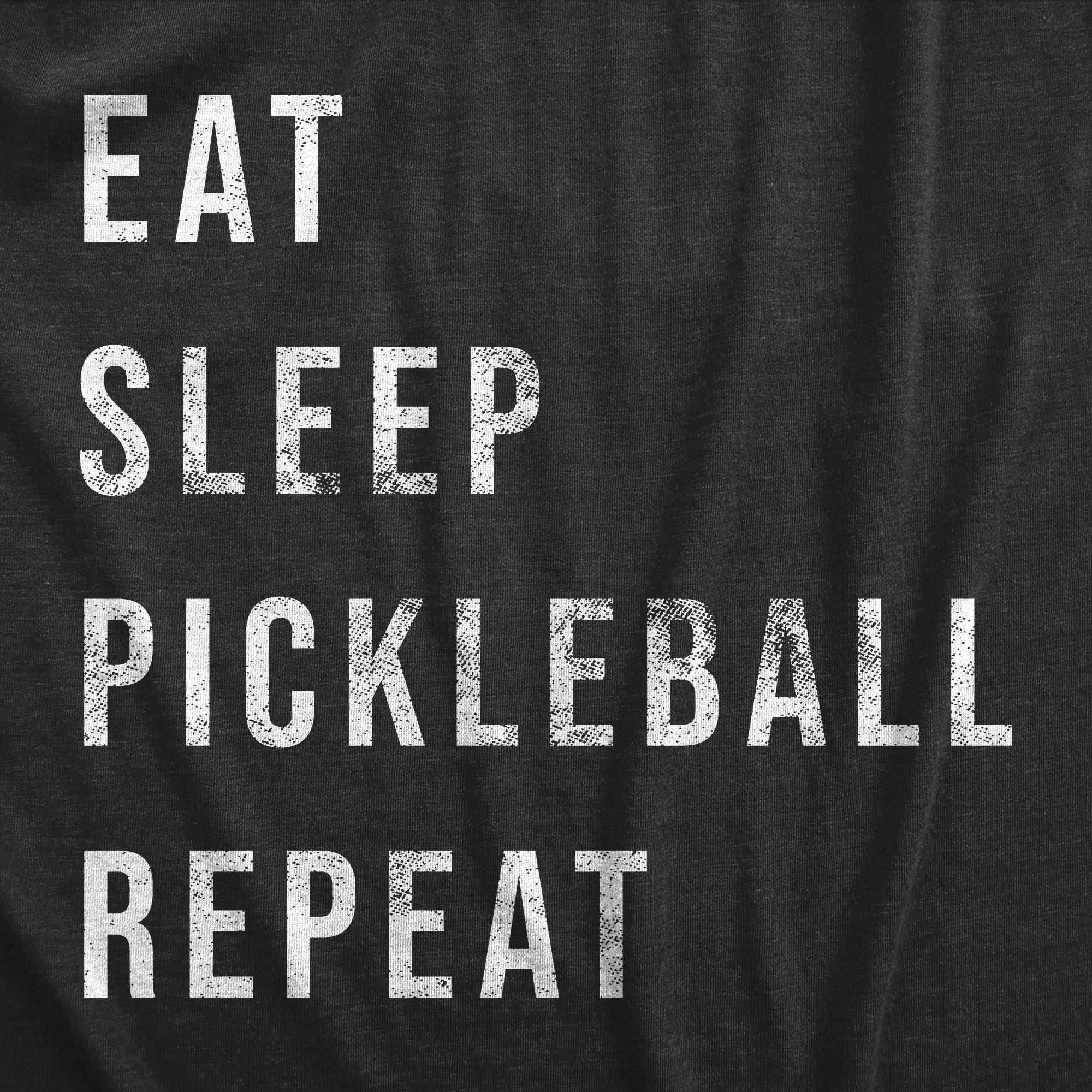Funny Heather Black - Eat Sleep Eat Sleep Pickleball Repeat Mens T Shirt Nerdy fitness Tee