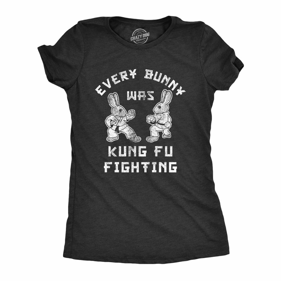 Funny Heather Black - Bunny Kung Fu Every Bunny Was Kung Fu Fighting Womens T Shirt Nerdy Easter Animal Sarcastic Tee