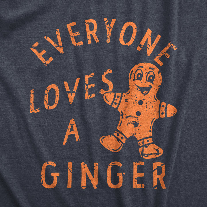 Everyone Loves A Ginger Women's T Shirt