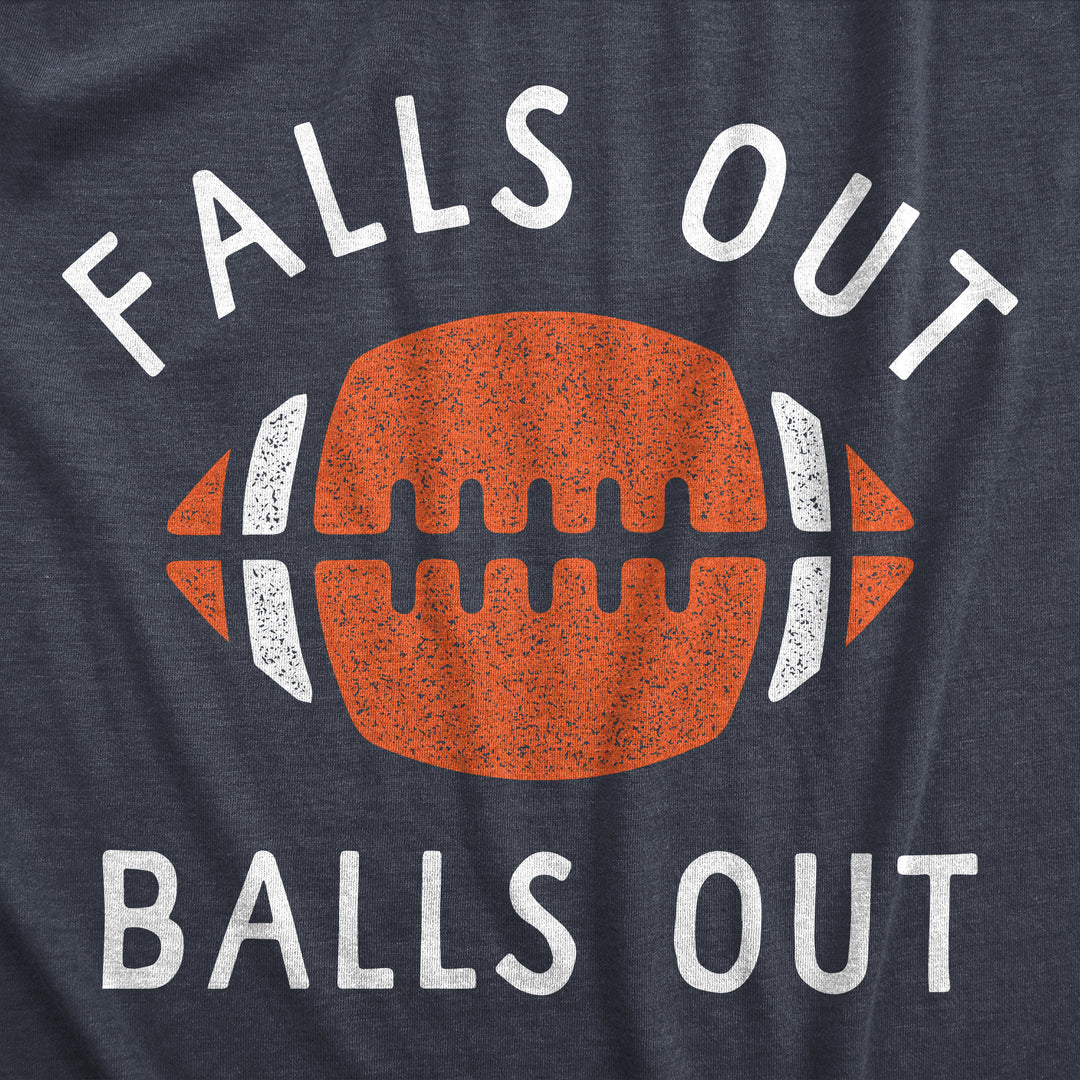 Falls Out Balls Out Men's T Shirt