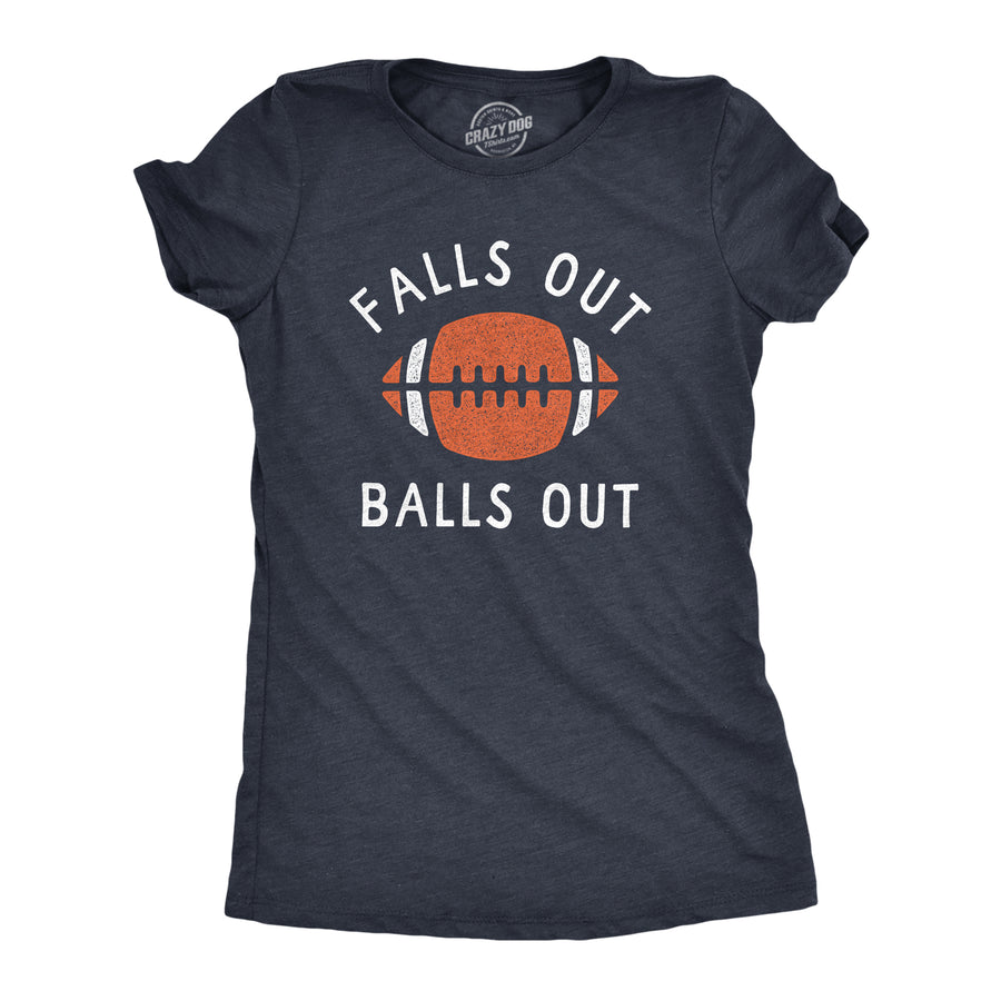 Funny Heather Navy - FALL Falls Out Balls Out Womens T Shirt Nerdy Football Tee