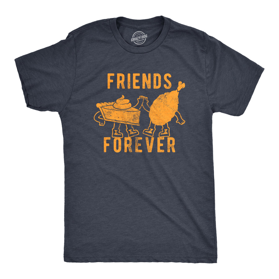 Funny Heather Navy - FRIENDS Friends Forever Mens T Shirt Nerdy Thanksgiving Food Tee