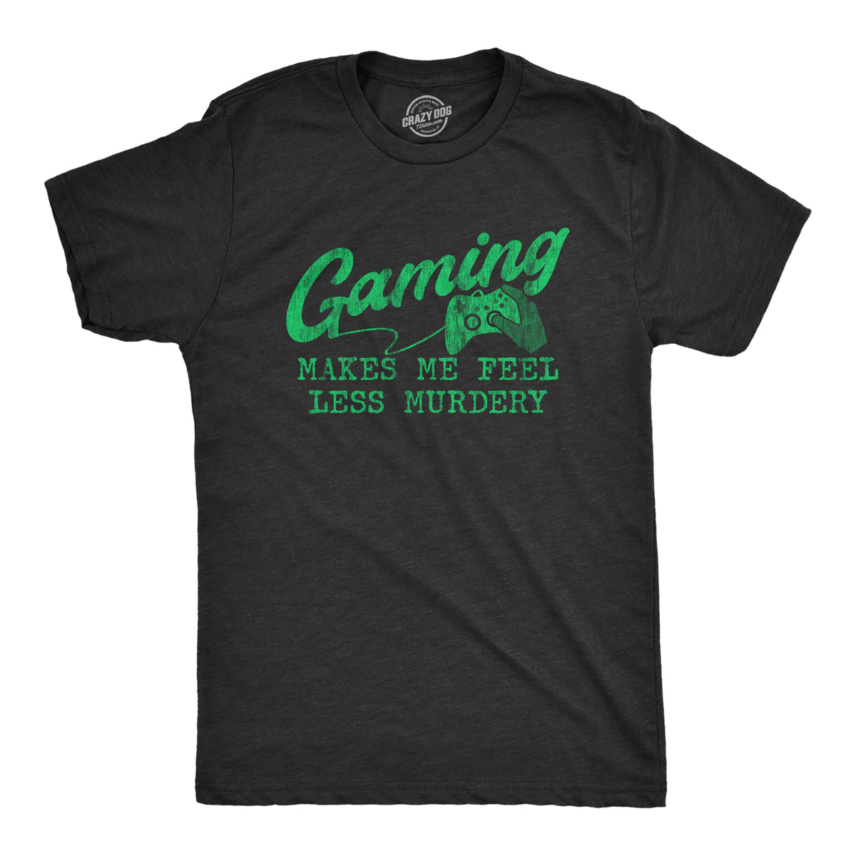 Funny Heather Black - Murdery Gaming Makes Me Feel Less Murdery Mens T Shirt Nerdy Video Games Introvert Tee
