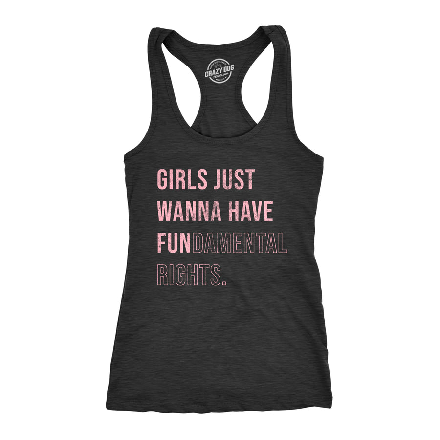 Funny Heather Black - FUNDAMENTAL Girls Just Wanna Have Fundamental Rights Womens Tank Top Nerdy Political Motivational Tee