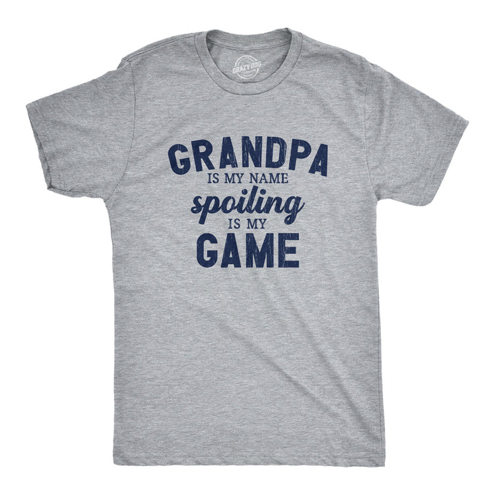 Funny Light Heather Grey - Grandpa Grandpa Is My Name Spoiling Is My Game Mens T Shirt Nerdy Grandfather Tee