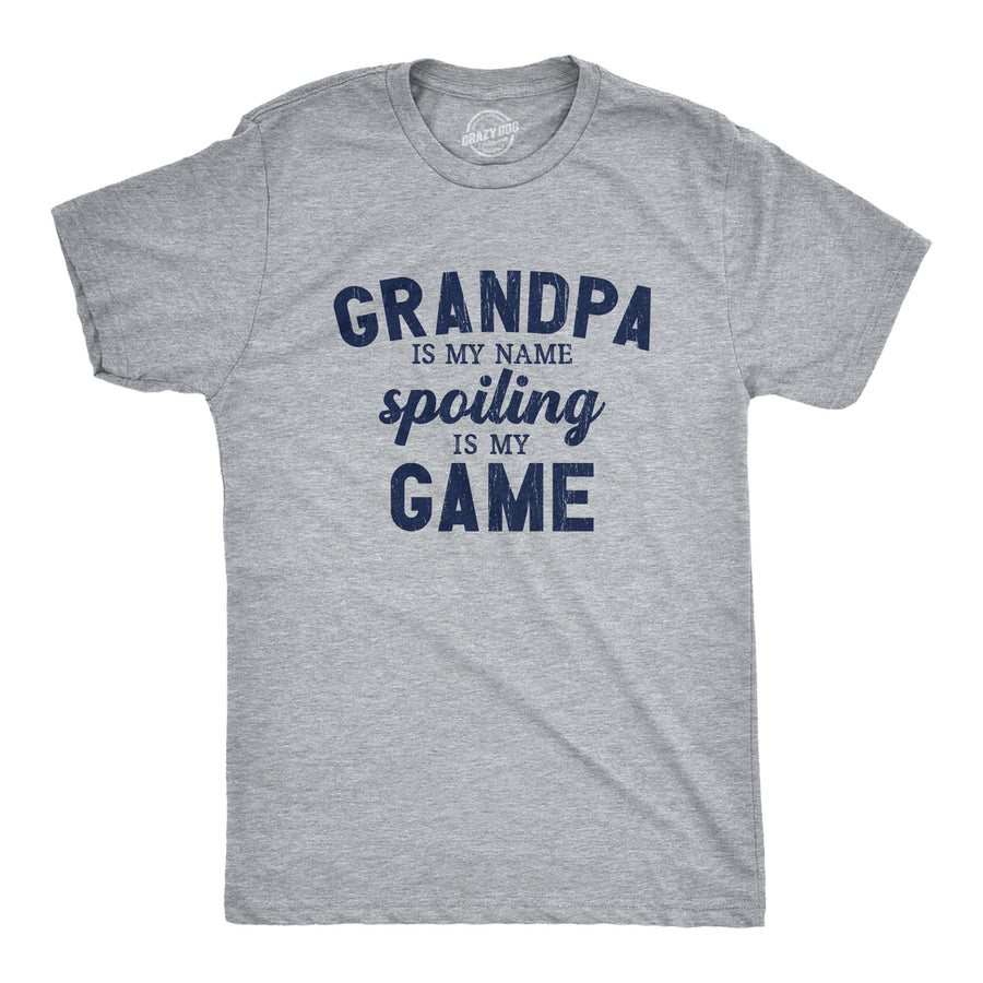 Funny Light Heather Grey - Grandpa Grandpa Is My Name Spoiling Is My Game Mens T Shirt Nerdy Grandfather Tee