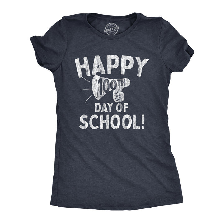 Funny Heather Navy Happy 100th Day of School Womens T Shirt Nerdy teacher Tee